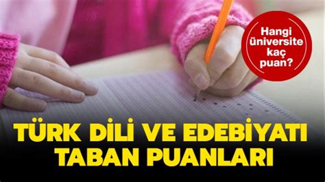 türk dili ve edebiyatı taban puanları